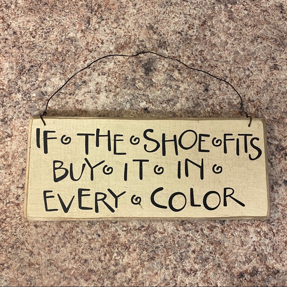 If The Shoe Fits Collins Painting Hanging Sign